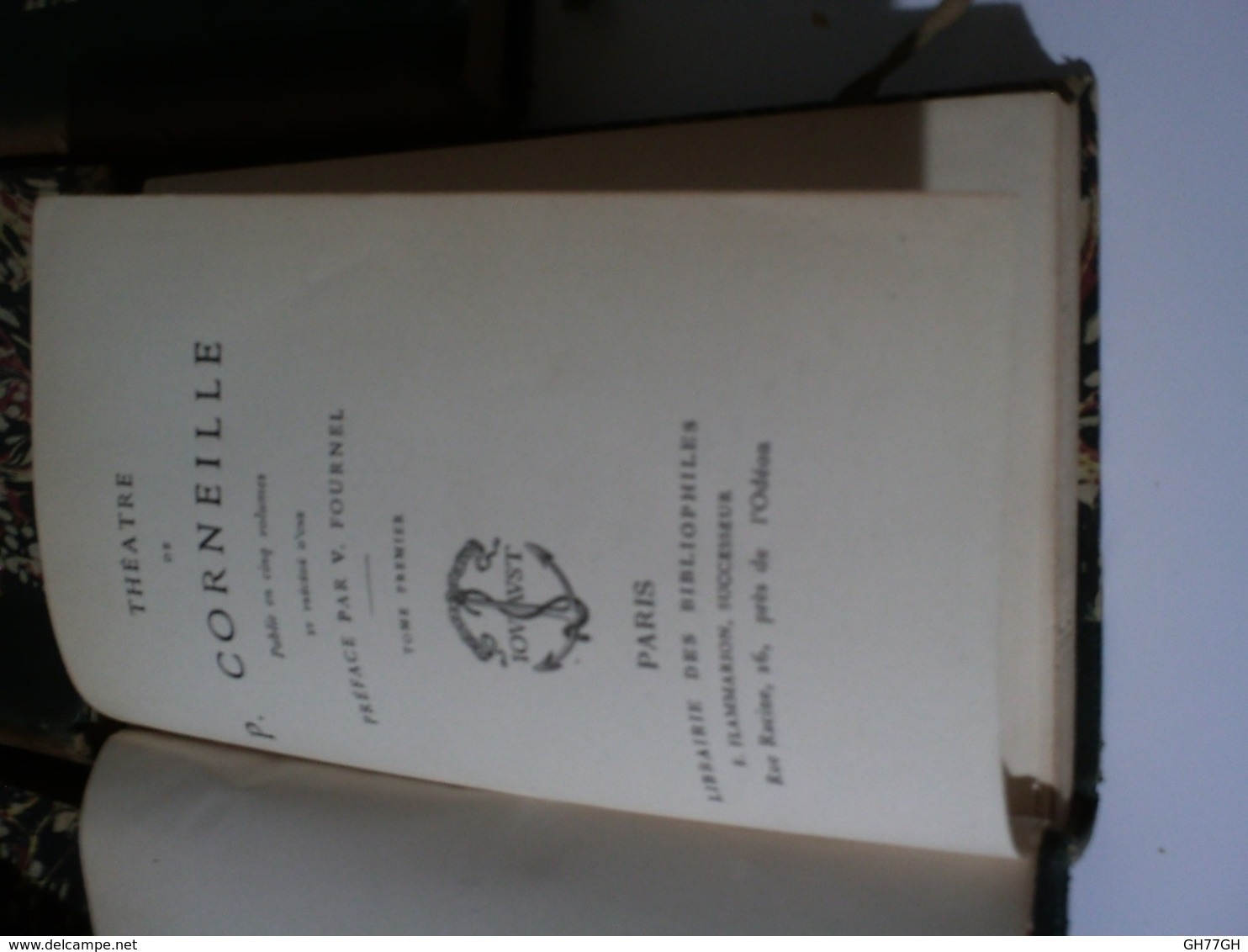 Théâtre De Corneille -5 Volumes Anciens. Préface FOURNEL -librairie Des Bibliophiles E. Flammarion Successeur -fin XIXè - 1801-1900