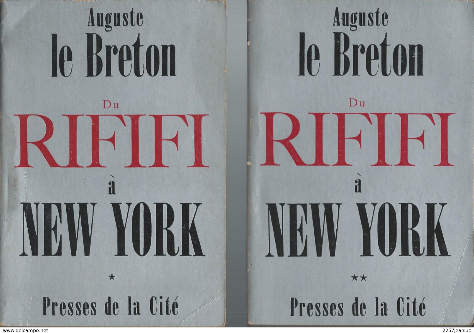Auguste Le Breton  Du Rififi à New York N: 1 Et 2  Plus Les Hauts Murs- édit Presse De La Cité - Wholesale, Bulk Lots