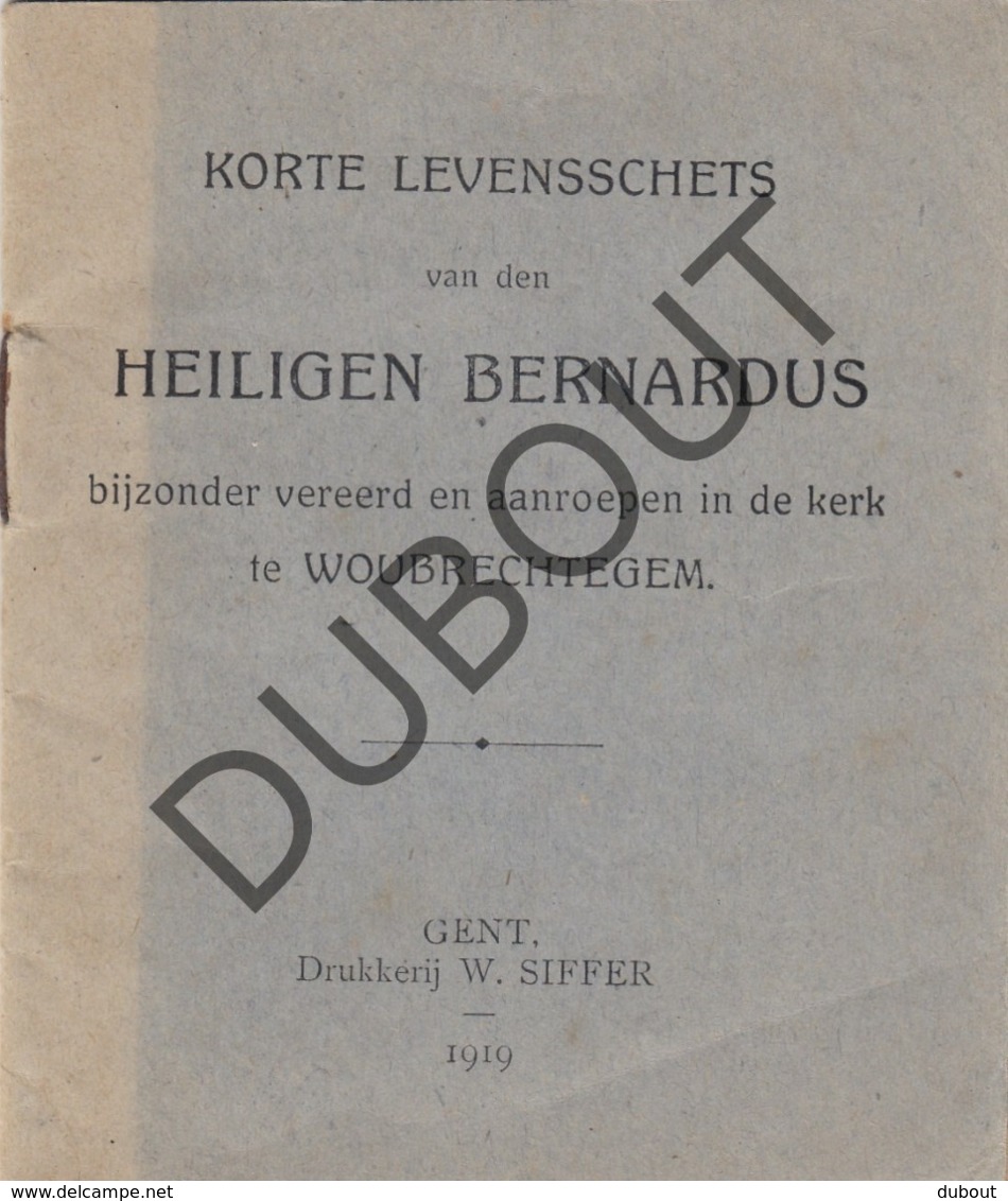 Woubrechtegem/Herzele - Korte Levensschets Heiligen Bernardus 1919 Gent (R505) - Vecchi