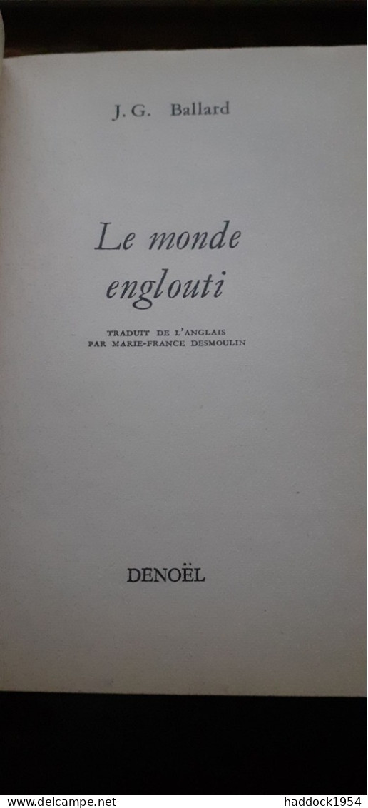 Le Monde Englouti J.G. BALLARD éditions Denoël 1964 - Présence Du Futur