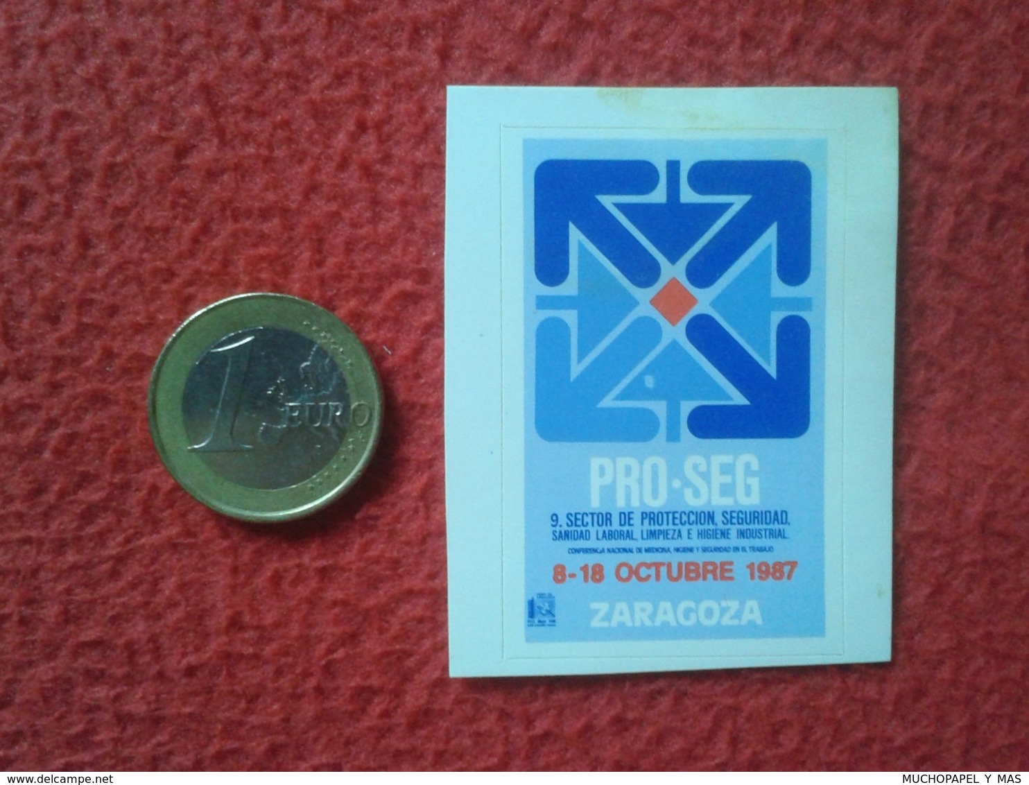 SPAIN PEGATINA ADHESIVO STICKER PRO-SEG SECTOR DE PROTECCIÓN SEGURIDAD....1987 ZARAGOZA ARAGÓN ESPAGNE SECURITY...VER FO - Aufkleber