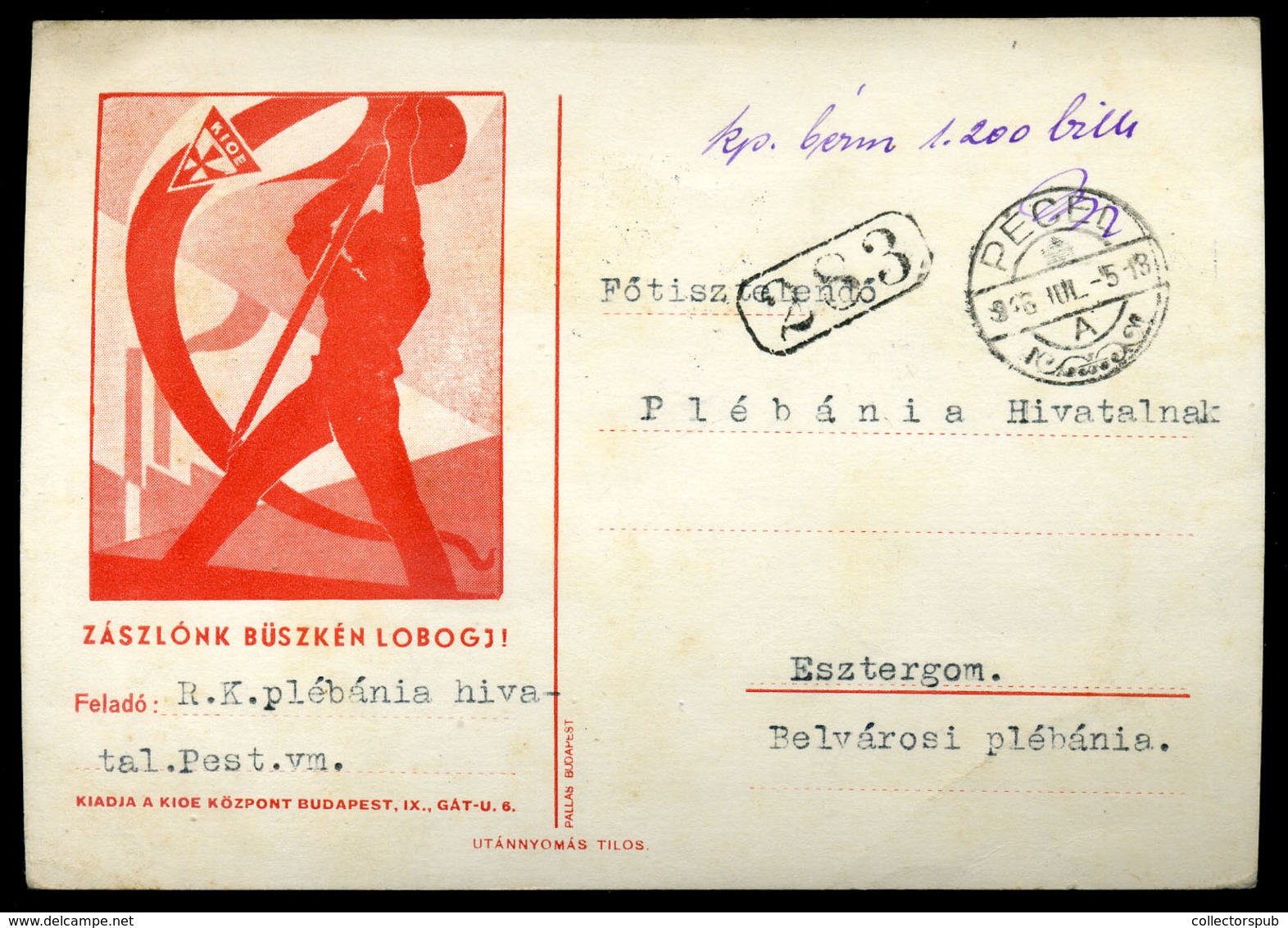 PÉCS 1946.07.05. Dekoratív Kp Bérm. Levlap Esztergomba Küldve / Period23 Domestic Advert Postcard Cash Payment 1200billi - Covers & Documents
