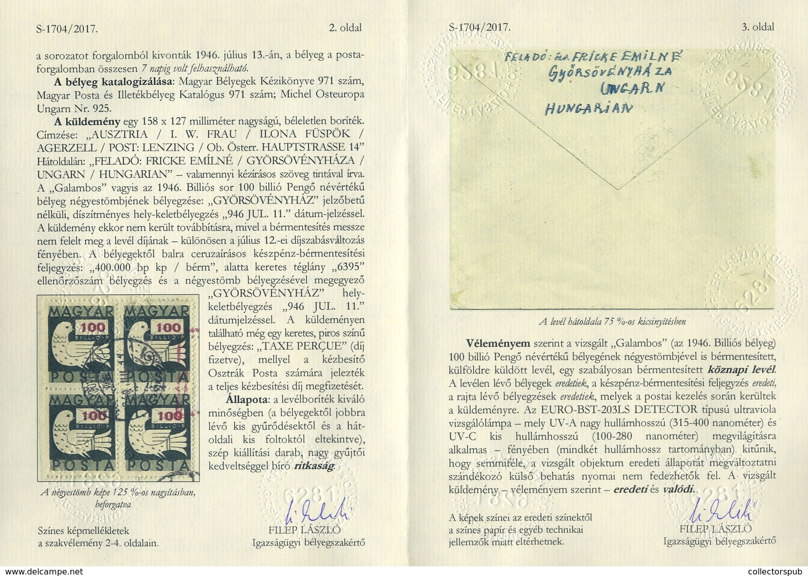 SÖVÉNYHÁZA 1946.07.11. Levél 4*100 Billió P Galambos Bélyeg + Kp ,két Nappal Később Kp Kiegészítéssel Feladva Ausztriába - Covers & Documents