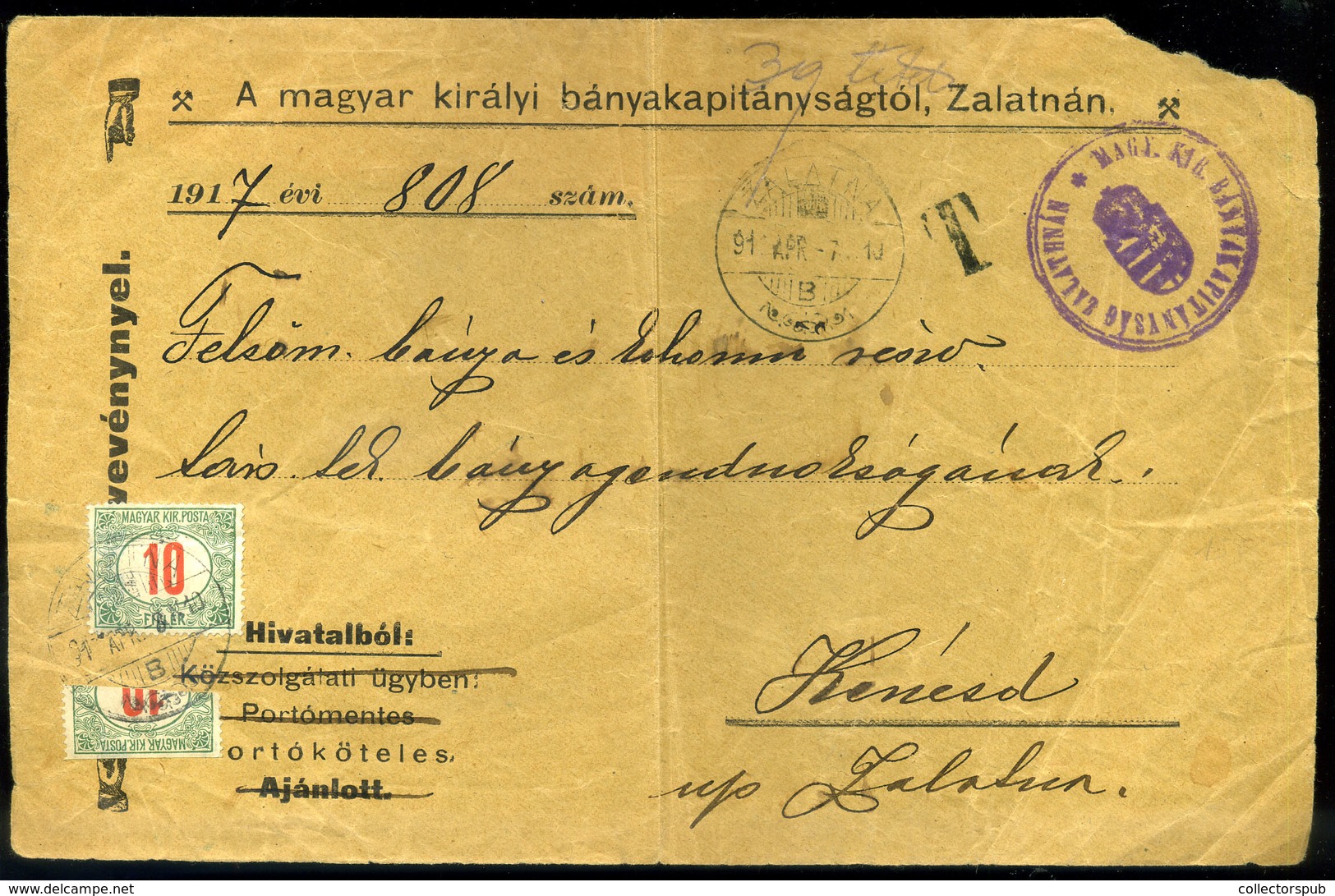 ZALATNA 1917. Levél Előlap Kenésdre Küldve , Felezett Portóbélyeges Portózással!  /  Letter Front To Kenésd, Halved Post - Used Stamps