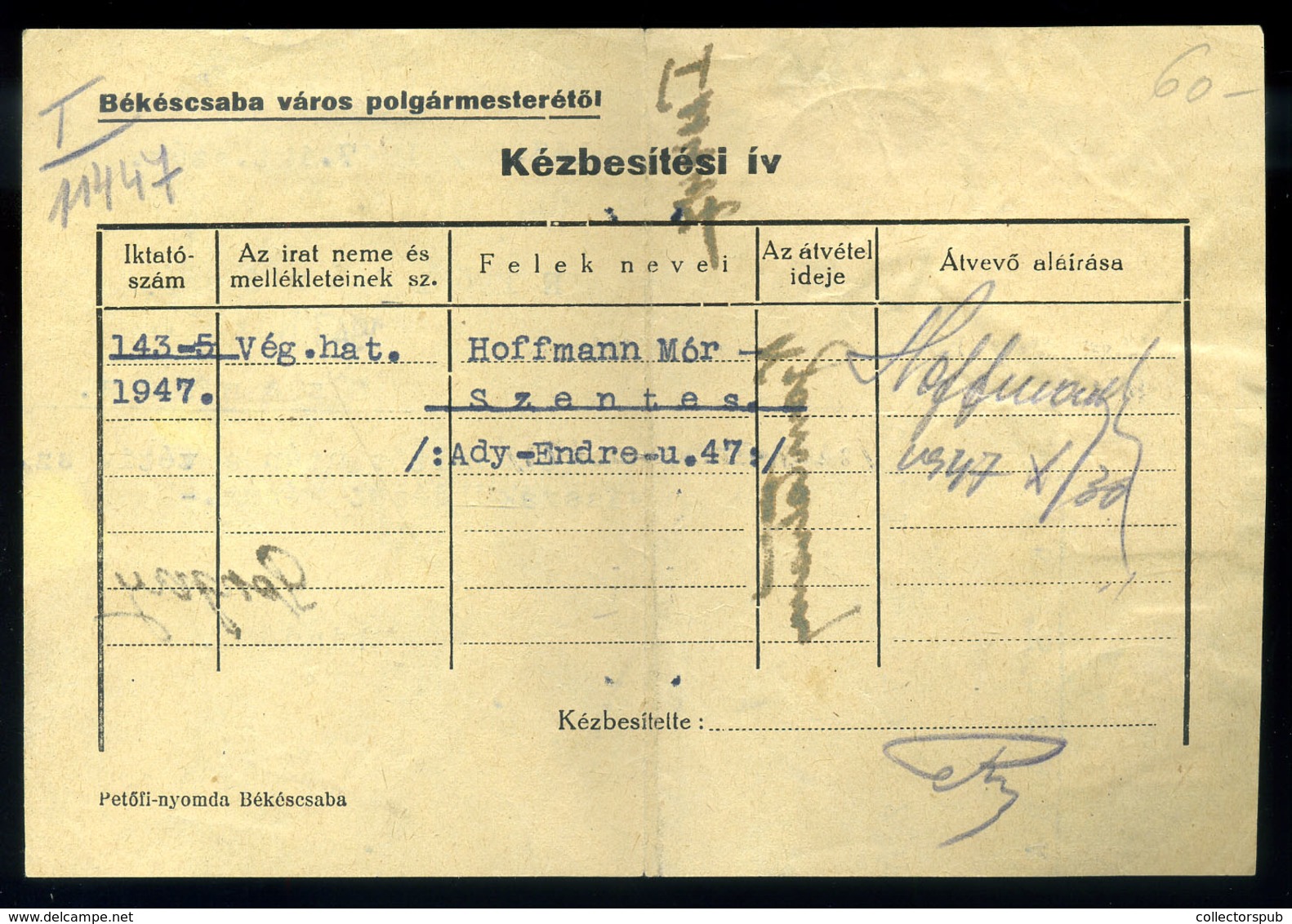 ESZENTES 1947. Kézbesítési ív Békéscsabára Küldve, 3 Bélyeges Portózással, Közte Felezés!  /  Delivery Form To Békéscsab - Covers & Documents