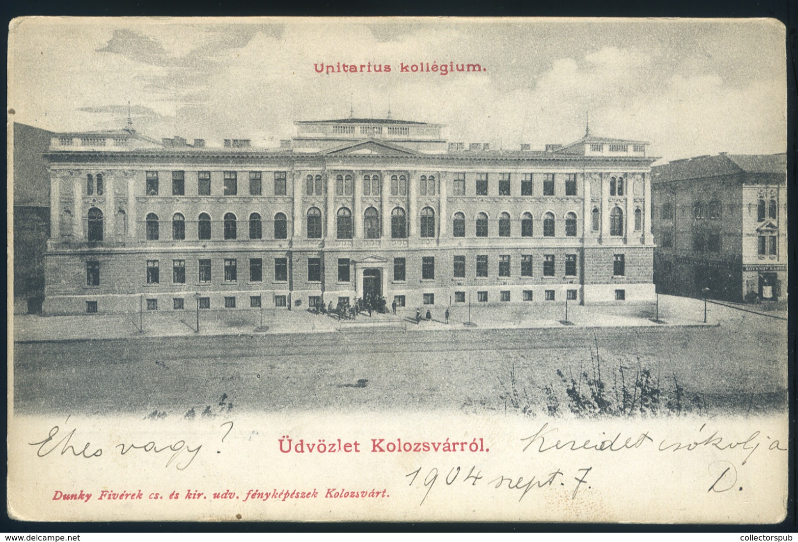 KOLOZSVÁR 1904. Unitárius Kollégium, Régi Képeslap  / Unitarian College Vintage Pic. P.card - Hungary