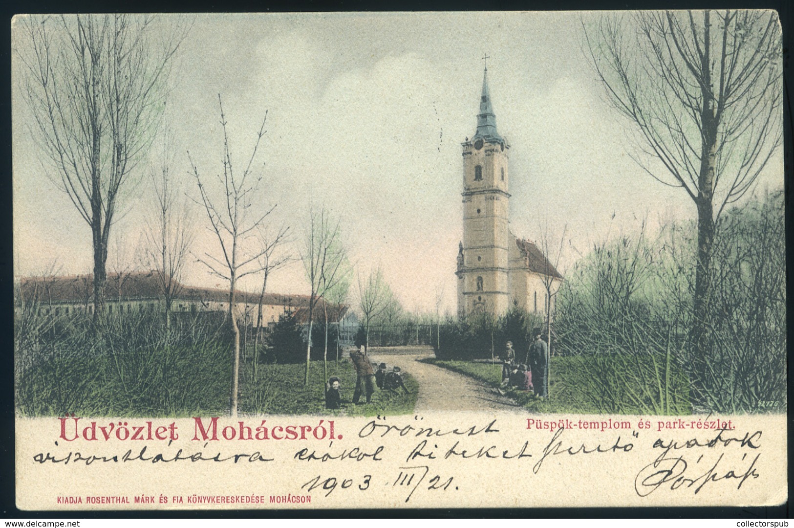 MOHÁCS 1903. Régi Képeslap /  Vintage Pic. P.card - Hungary