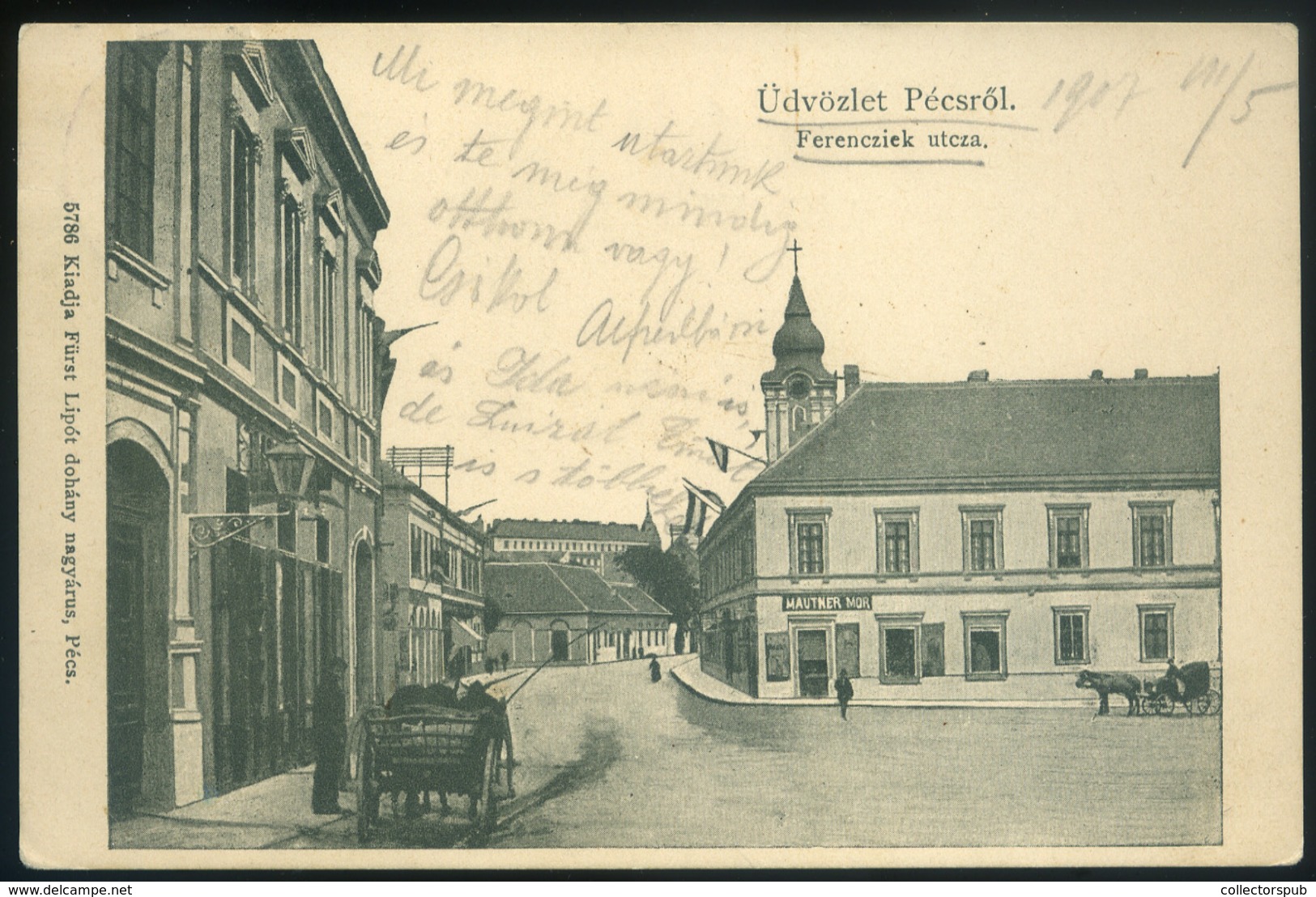 PÉCS 1907. Ferenciek Utca, Mautner Mór üzlete , Régi Képeslap   /  Ferenciek St. Mór Mautner's Store Vintage Pic. P.card - Religion & Esotericism