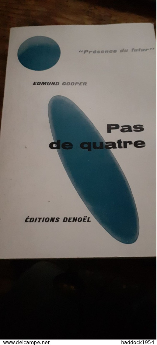 Pas De Quatre EDMUND COOPER éditions Denoël 1964 - Présence Du Futur