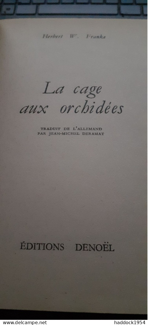 La Cage Aux Orchidées HERBERT FRANKE éditions Denoël 1964 - Présence Du Futur