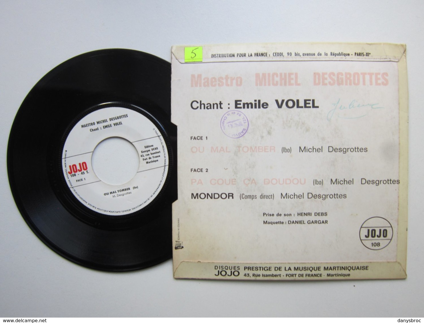 Chant : Emile VOLEL - OU MAL TOMBER - PA COUE CA DOUDOU - Disque 45t JOJO (MUSIQUE MARTINIQUAISE) Cachet Au Dos - World Music