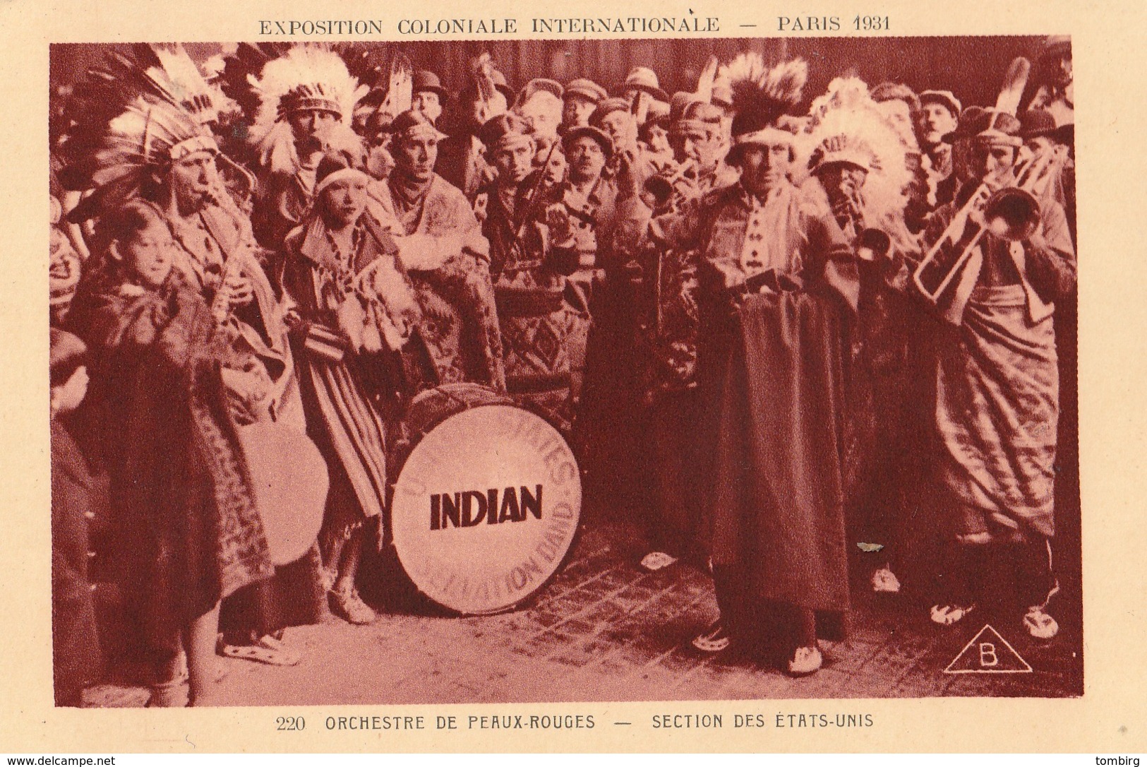 INDIEN - INDIAN - MUSIQUE - Exposition Coloniale Internationale - Paris 1931 - Orchestre De Peaux Rouges - Section Des E - Autres & Non Classés