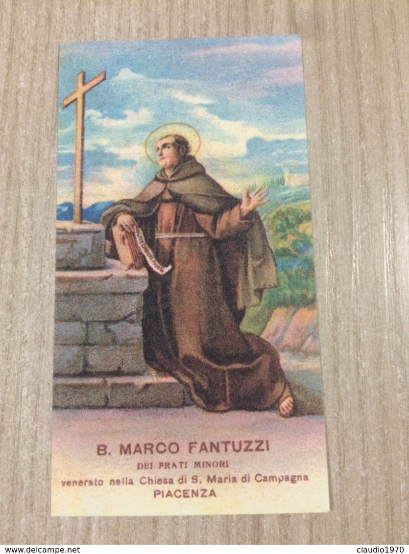 Santino B. Marco Fantuzzi Dei Frati Minori Venerato Nella Chiesa Di S. Maria Di Campagna In Piacenza - Santini
