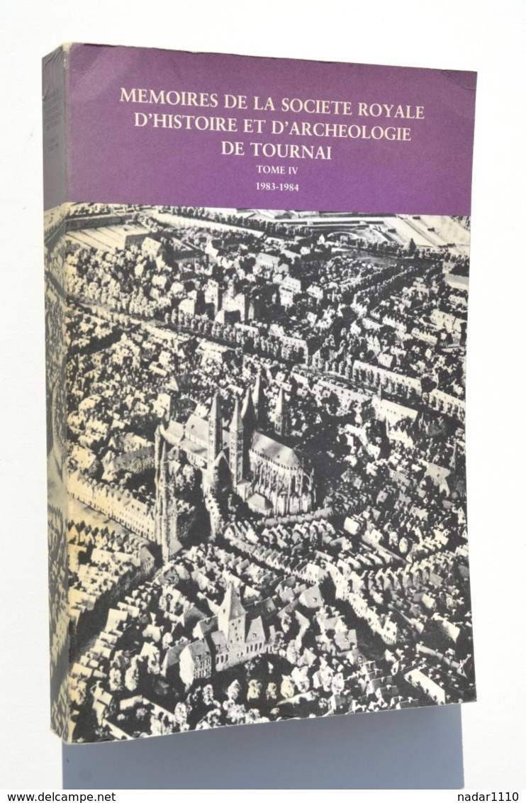 Tournai : Résistance En 14-18, Souvenirs De Guerre 40-45, Chimay, Mons, Leuze, Cimetières Du Grand Tournai, Etc. - Belgium