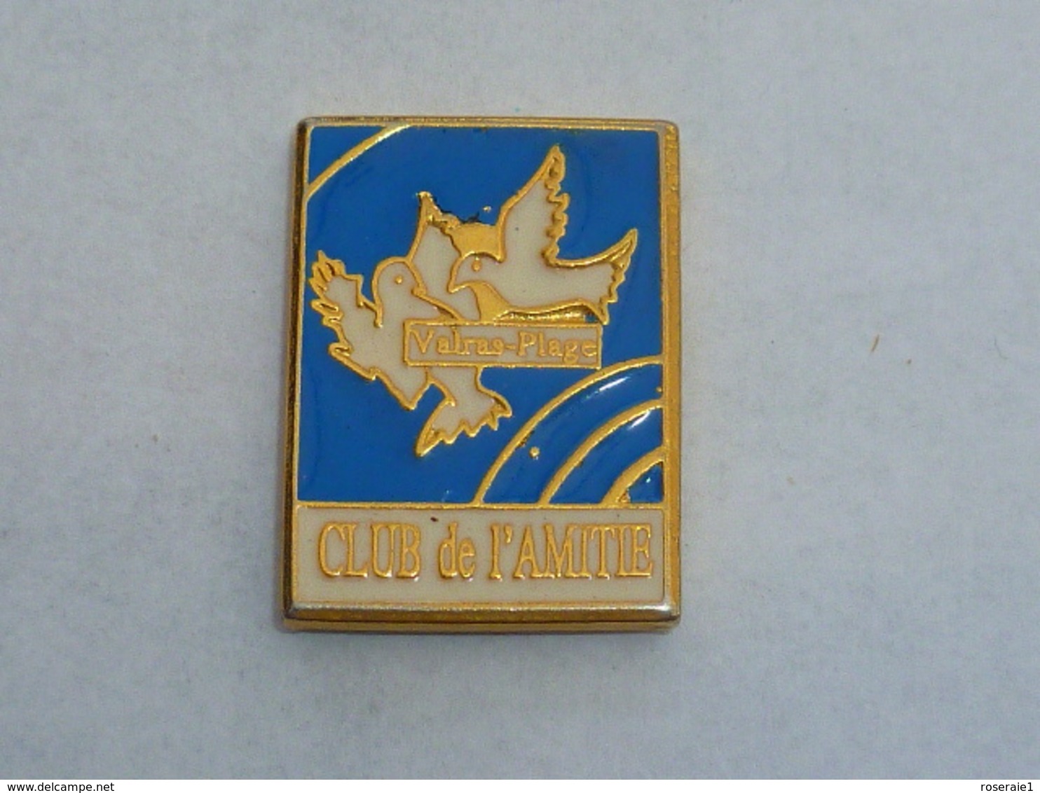 Pin's CLUB DE L AMITIE DE VALRAS PLAGE - Verenigingen