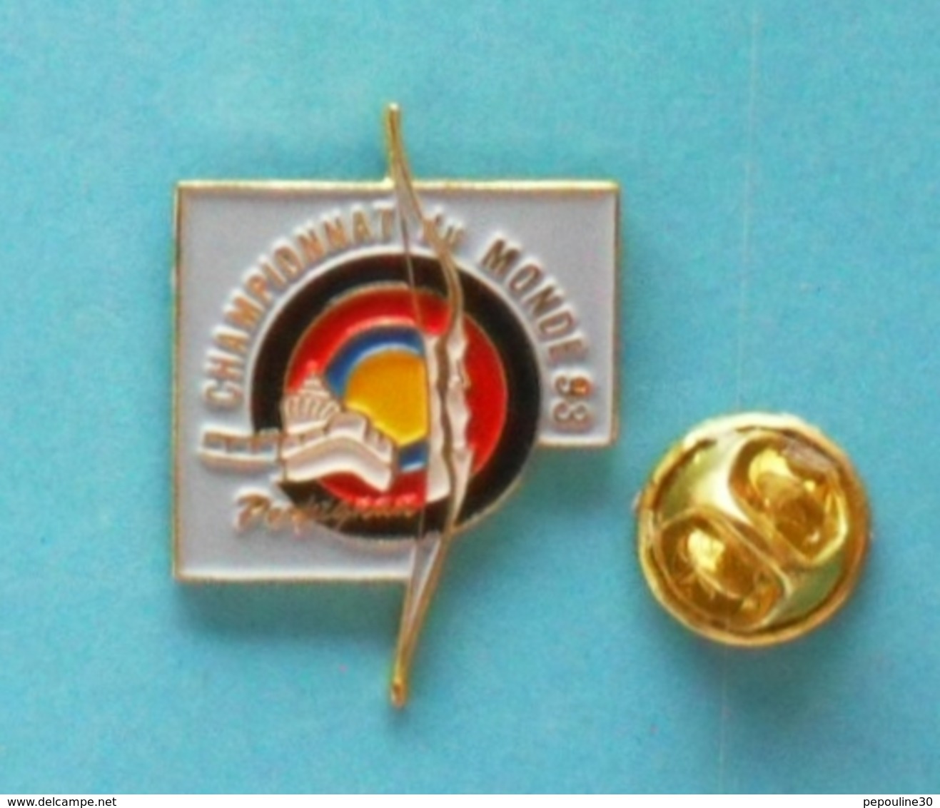 1 PIN'S //   ** TIR A L'ARC / CHAMPIONNAT DU MONDE / 1993 / PERPIGNAN ** - Archery