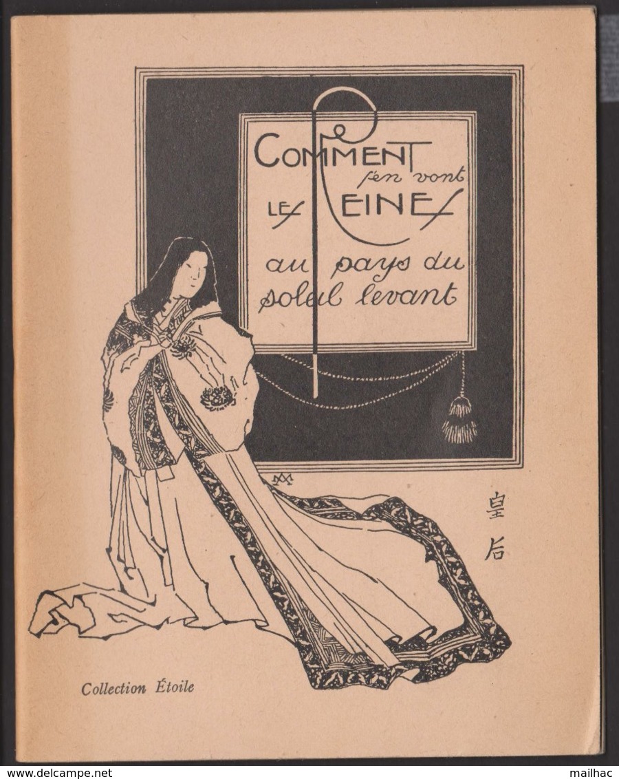 Comment S'en Vont Les Reines Au Pays Du Soleil Levant - Par Claude - Coll. Etoile - Imp. Franciscaine Missionnaire 1940 - Andere & Zonder Classificatie