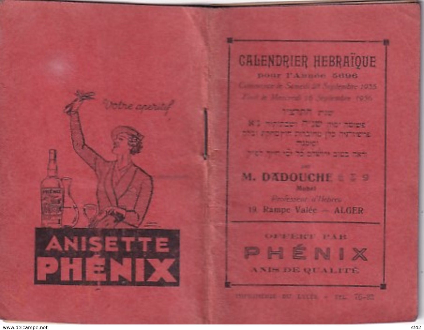 CALENDRIER HEBRAIQUE POUR L ANNEE  5696   PAR M DADOUCHE      ALGER    OFFERT PAR PHENIX  . 64 PAGES - Andere & Zonder Classificatie