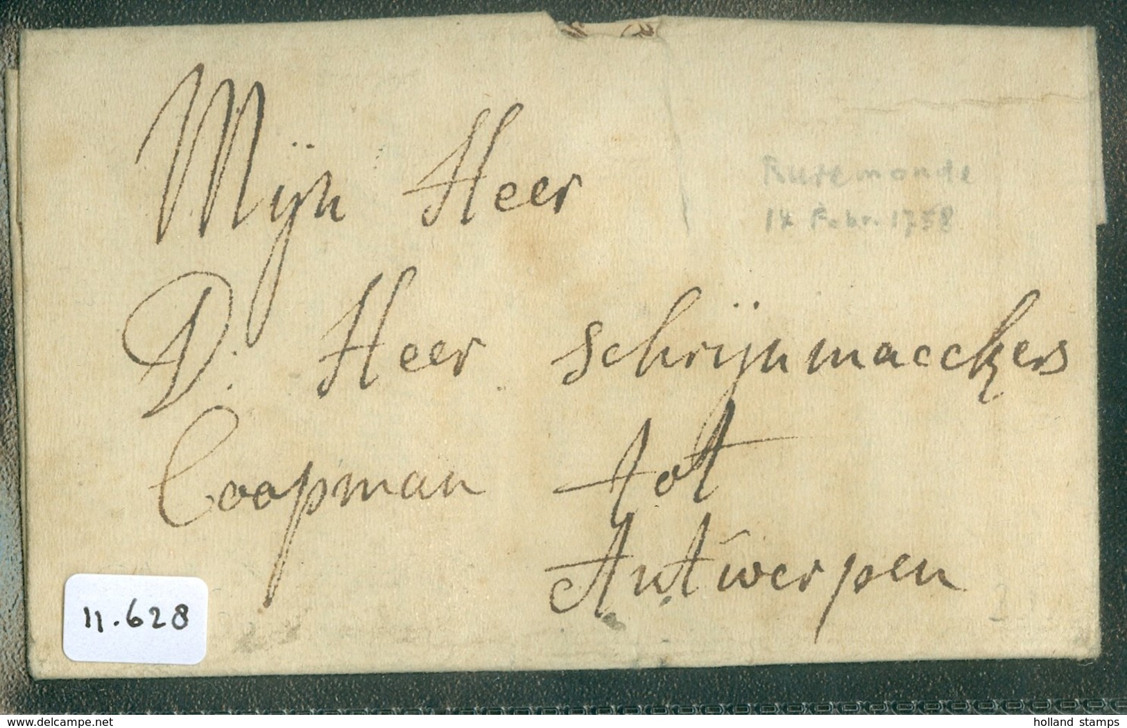 POSTHISTORIE * VOORLOPER * HANDGESCHREVEN BRIEF Uit 1758 Van RUREMONDE ROERMOND Naar ANTWERPEN BELGIE  (11.628) - ...-1852 Vorläufer