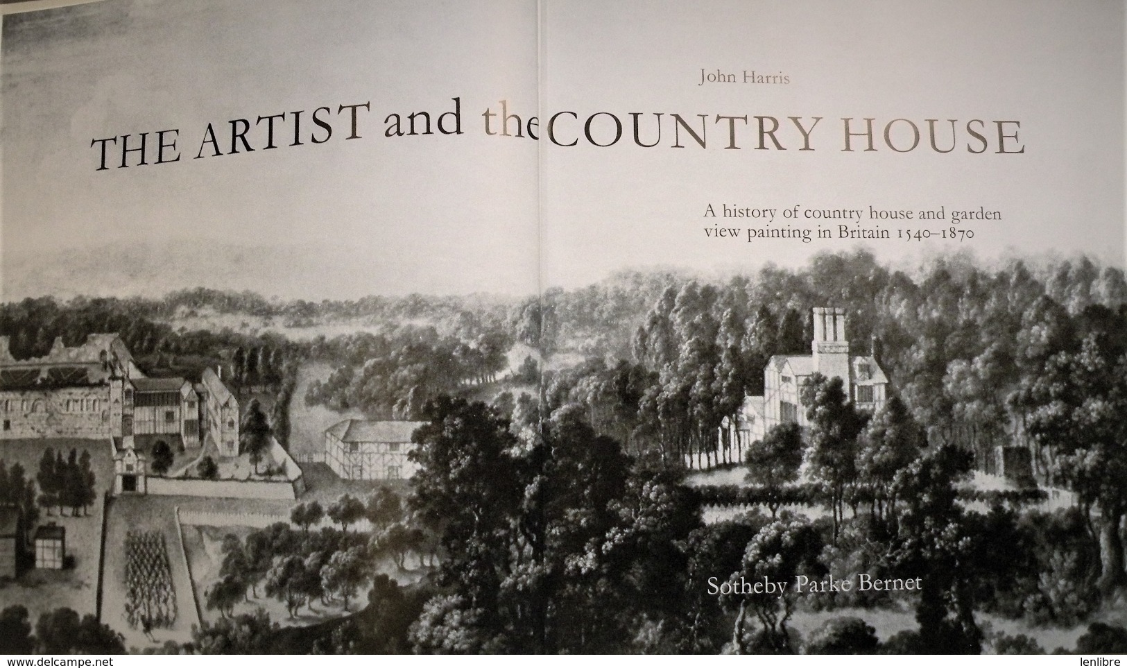 THE ARTIST And The COUNTRY HOUSE. John Harris. Sotheby Parke Bernet. 1979. - Kultur
