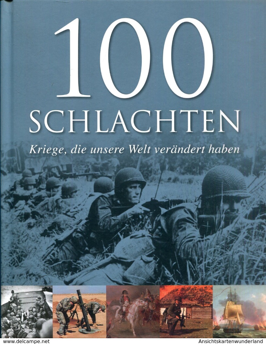 100 Schlachten - Kriege, Die Unsere Welt Verändert Haben - Deutsch