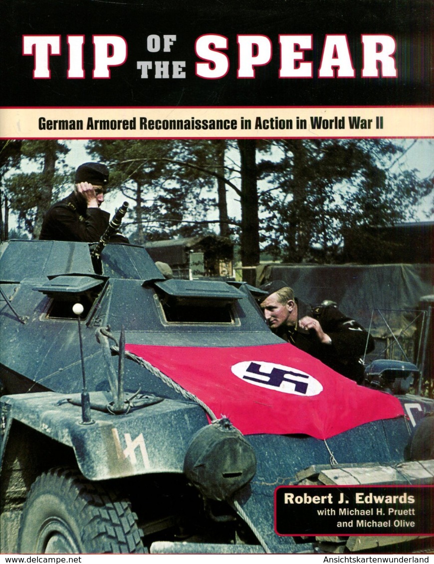 Tip Of The Spear - German Armored Reconnaissance In Action In World War II - Anglais