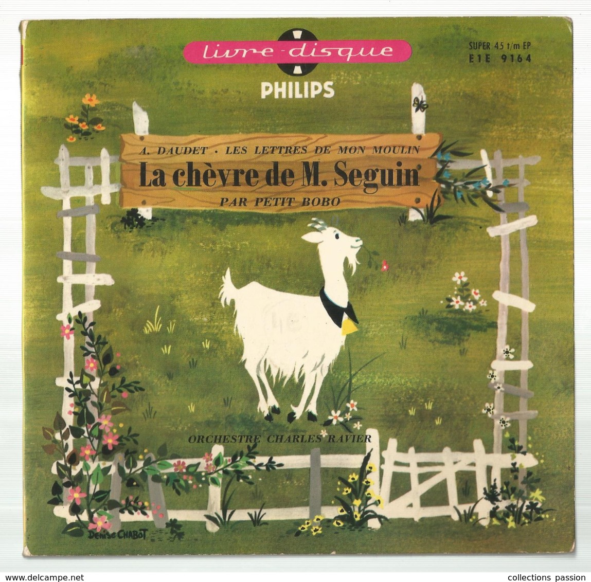 JC , 45 T ,vinyl , Livre Disque , LA CHEVRE DE M. SEGUIN , A. Daudet, Orchestre C. Ravier, 5 Scans,  Frais Fr 5.50 E - Andere & Zonder Classificatie