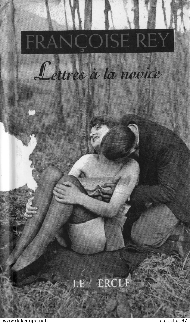 ♣♣ ☺ LIVRE EROTIQUE ILLUSTRE Avec Plus De 22 Photos De NU < LETTRES à La NOVICE De Françoise REY - Nude Sexe Naked Nus - Unclassified