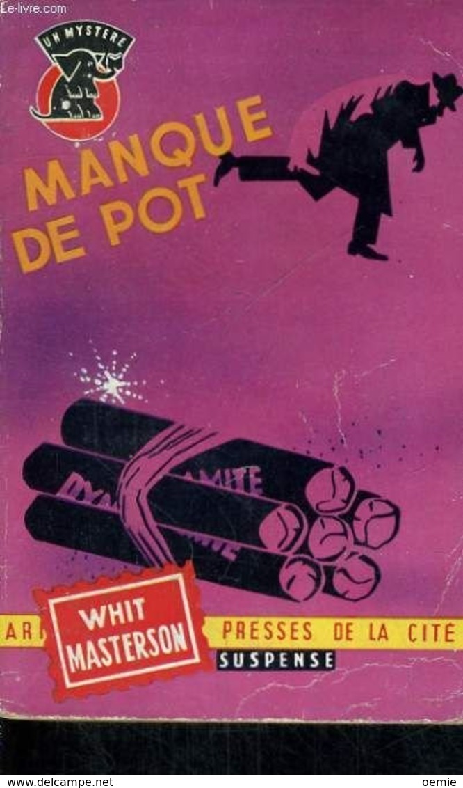 MANQUE DE POT  °°°°°°°°°°     WHIT MASTERSON - Presses De La Cité