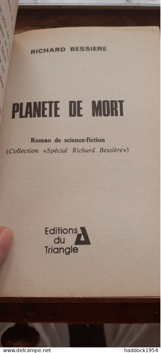 Planète De Mort RICHARD BESSIERE éditions Du Triangle 1976 - Triangle, Le