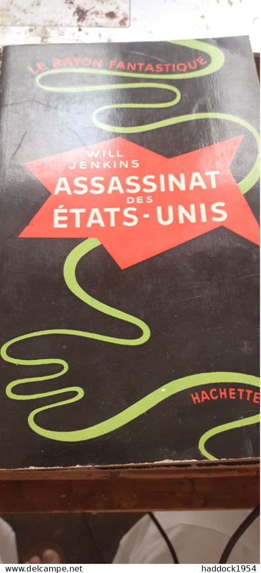 Assassinat Des états Unis WILL JENKINS Le Rayon Fantastique 1951 - Le Rayon Fantastique