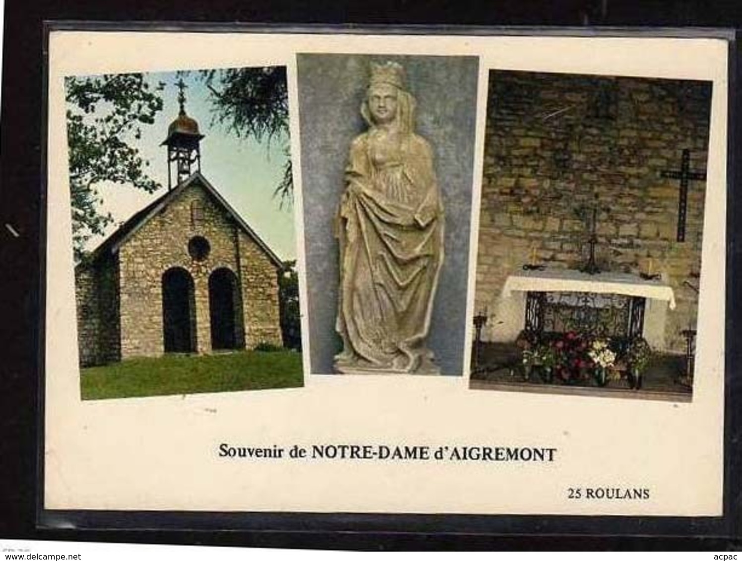 25  ROULAND    Carte Souvenir De NOTRE DAME D  AIGREMONT  Pelerinage Le Dimanche Qui Suit Le 15 Aout - Otros & Sin Clasificación