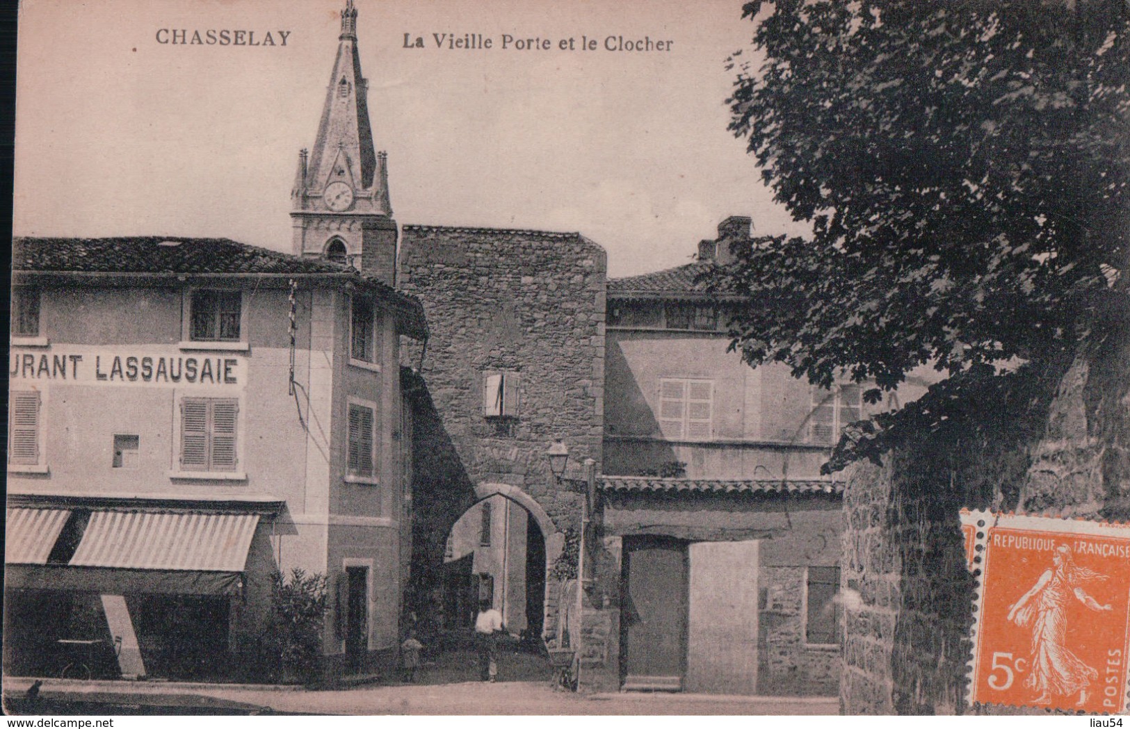 CHASSELAY La Vieille Porte Et Le Clocher (1922, RESTAURANT LASSAUSAIE) - Other & Unclassified