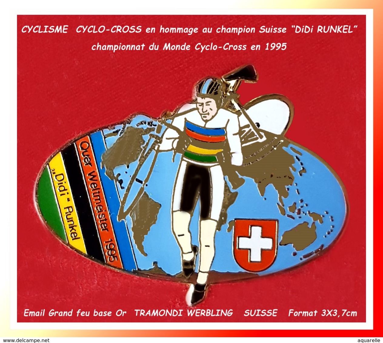 SUPER Et RARE PIN'S SUISSE CYCLO CROSS : Championnat Du Monde 1995 Avec "DiDi RUNKEL" émail Grand Feu Base Or  3X3,7cm - Wielrennen