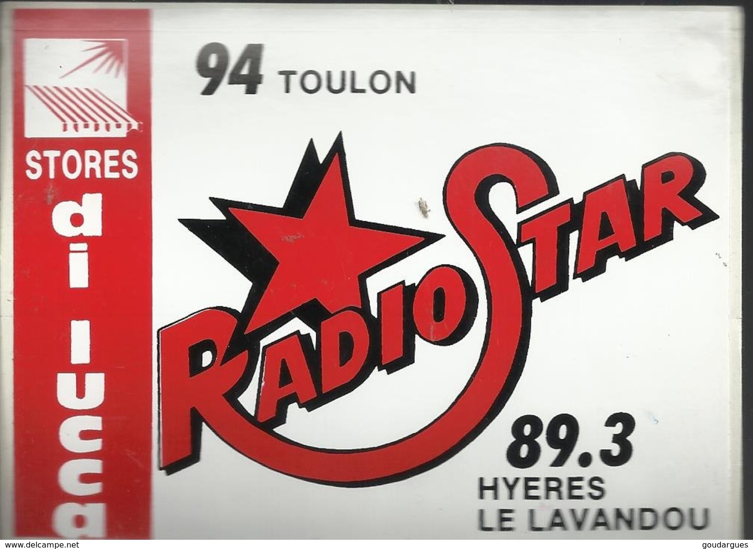 Autocollant - Radio Star - 94 Toulon - 89,3 Hyeres Le Lavandou - Pub Stores Di Lucca - Autocollants
