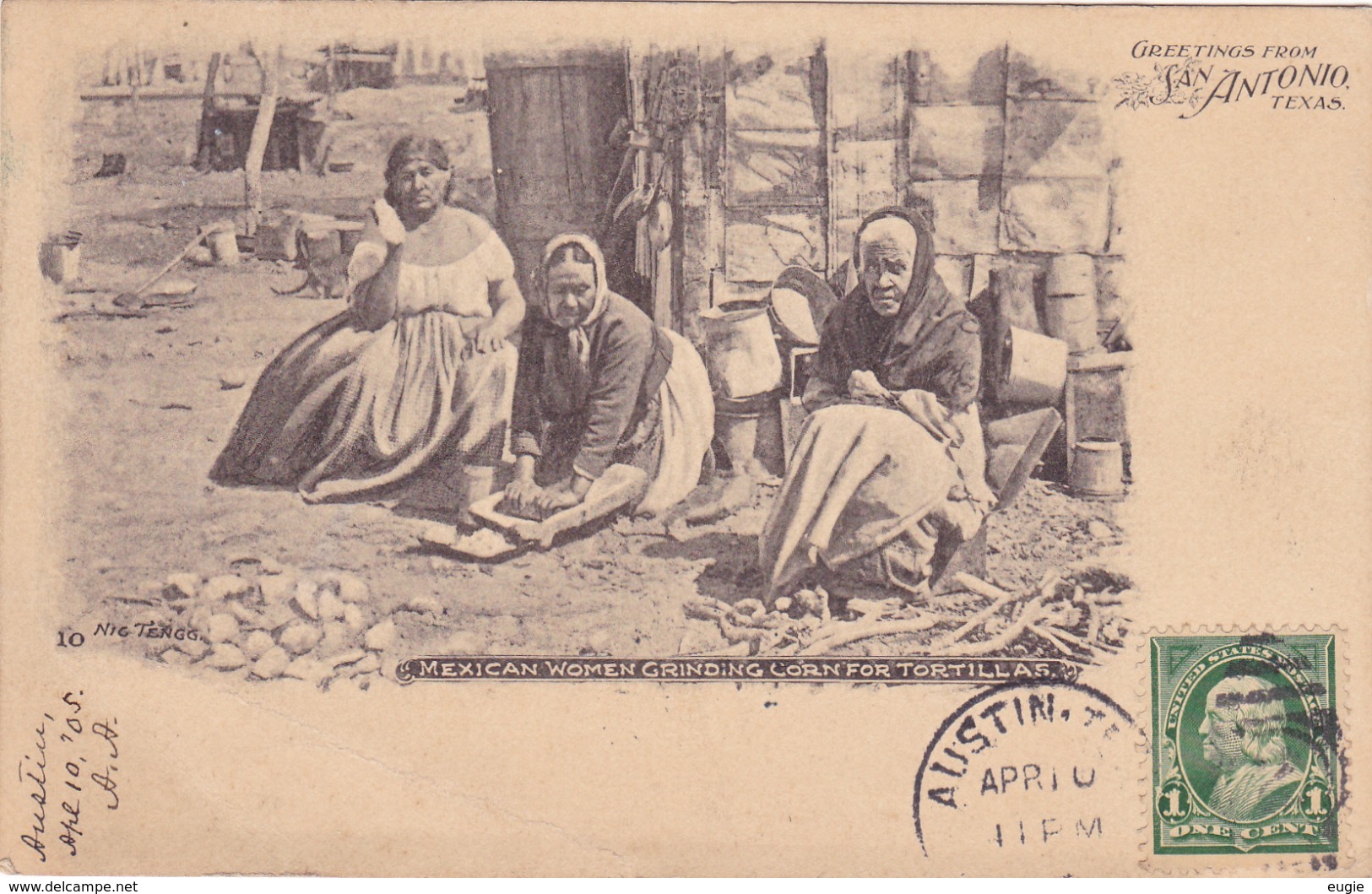 244/ Greetings From San Antonio Texas, Mexican Women Grinding Corn For Tortillas 1905 - San Antonio