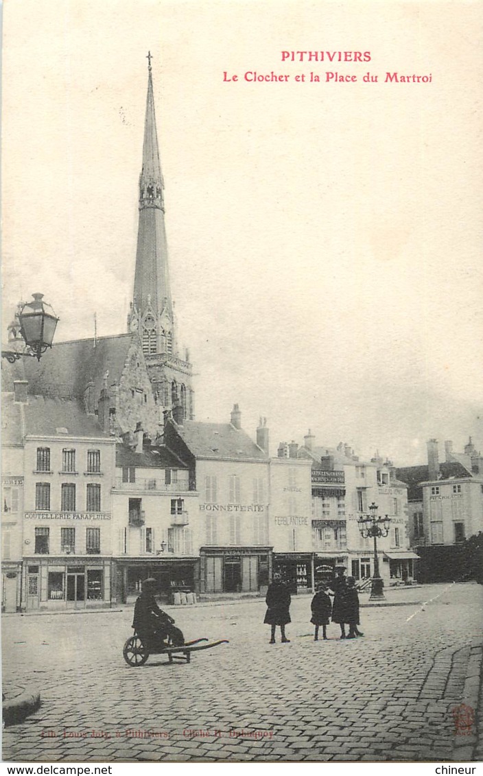 PITHIVIERS LE CLOCHER DE L'EGLISE ET LA PLACE DU MARTROI - Pithiviers