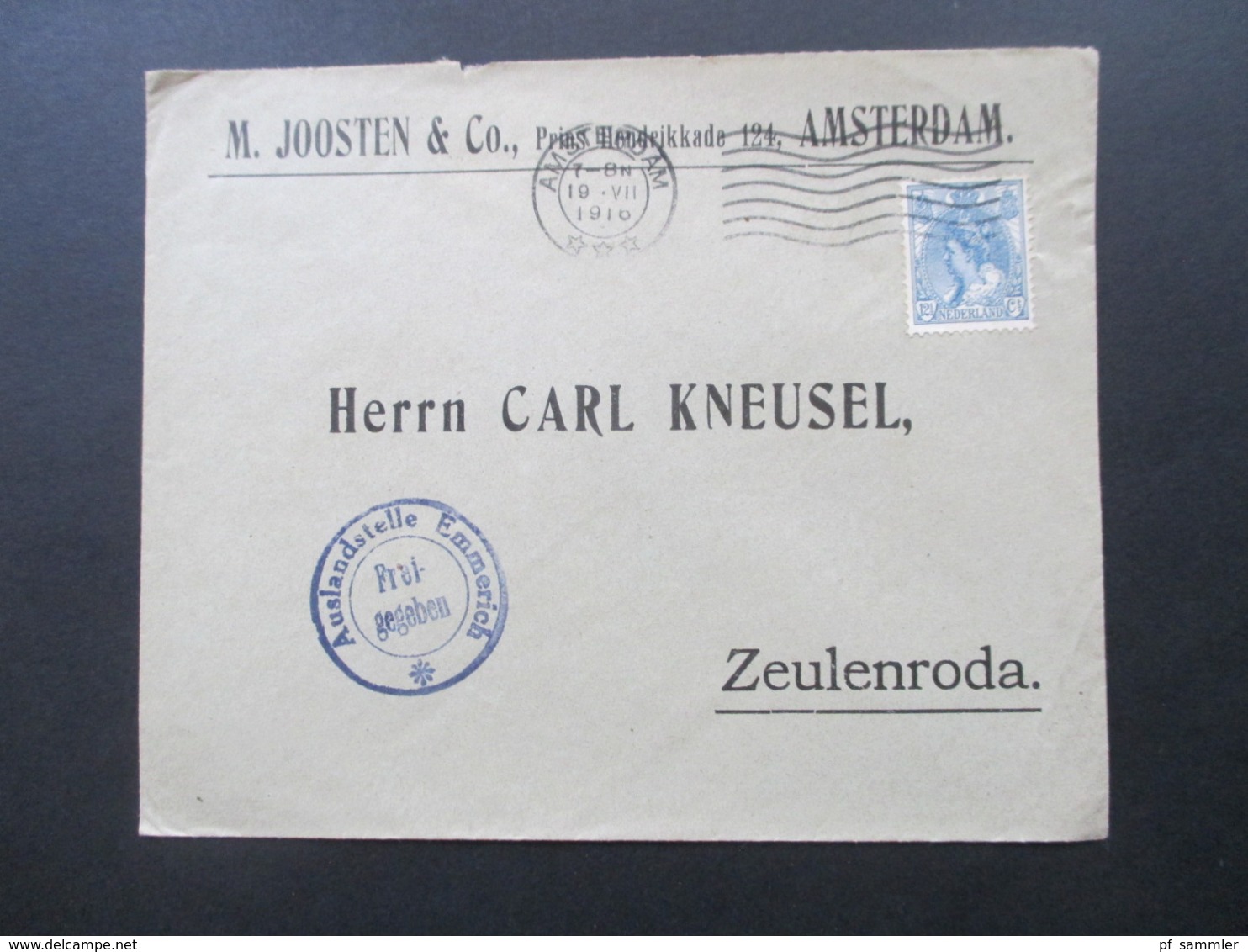 1916 10 Auslandsbelege M. Joosten Amsterdam - Zeulenroda alle mit Zensurstempel Auslandsstelle Emmerich Freigegeben