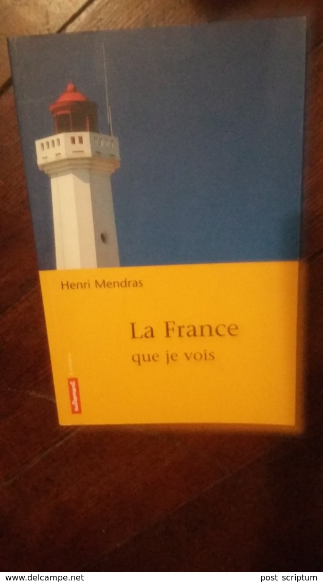 Livre-  La France Que Je Vois Par H Mendras - Sin Clasificación