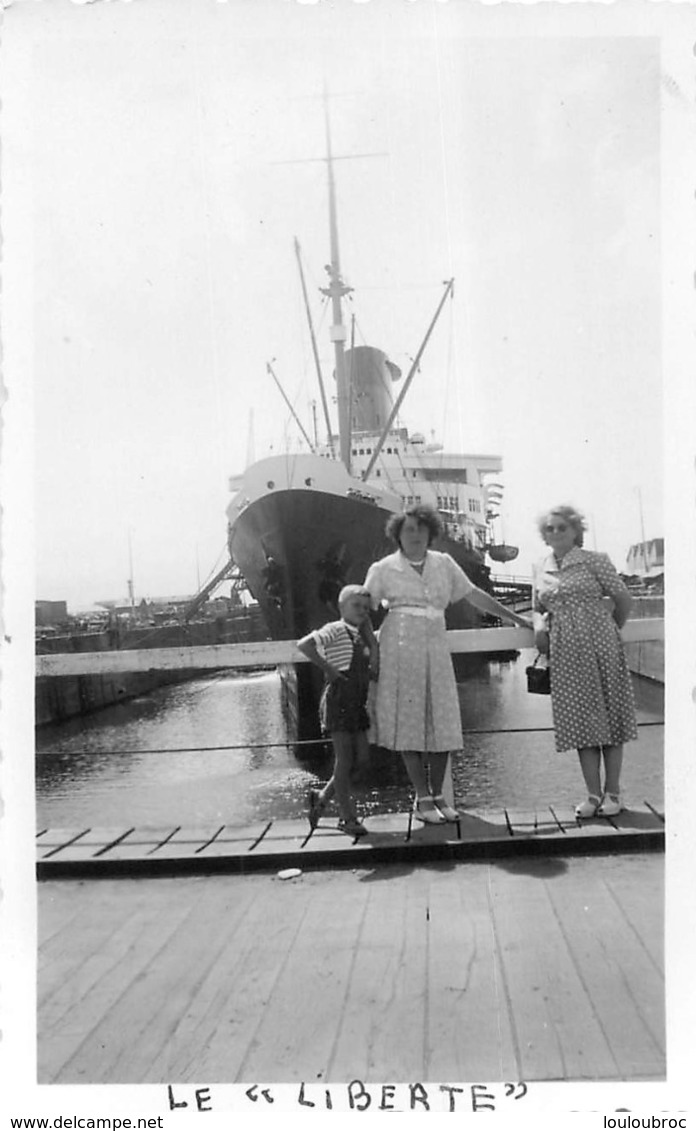 LE LIBERTE A SAINT NAZAIRE PHOTO ORIGINALE  FORMAT   11 X 7 CM - Boats