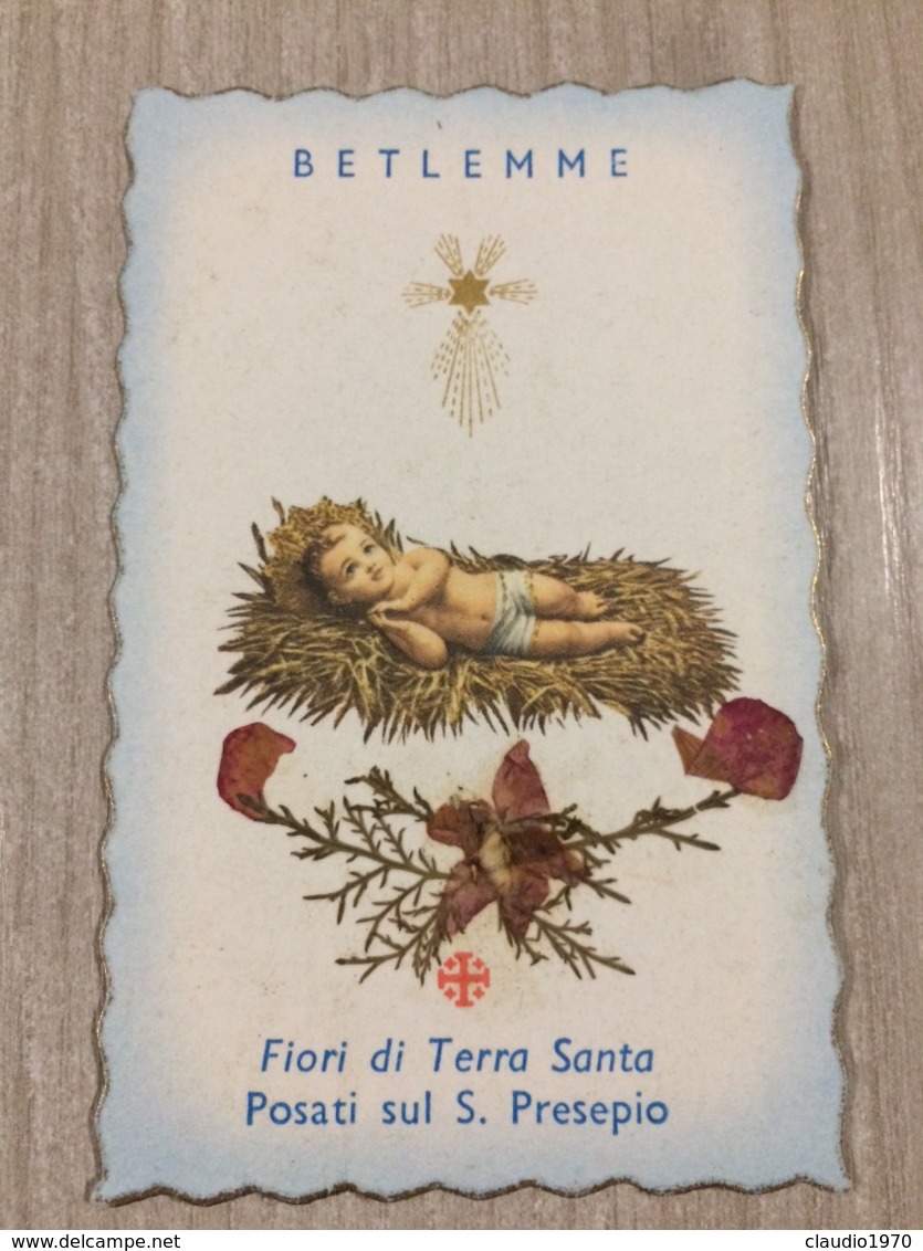 Santino Betlemme Fiori Di Terra Santa Posati Sul S. Presepio - Santini