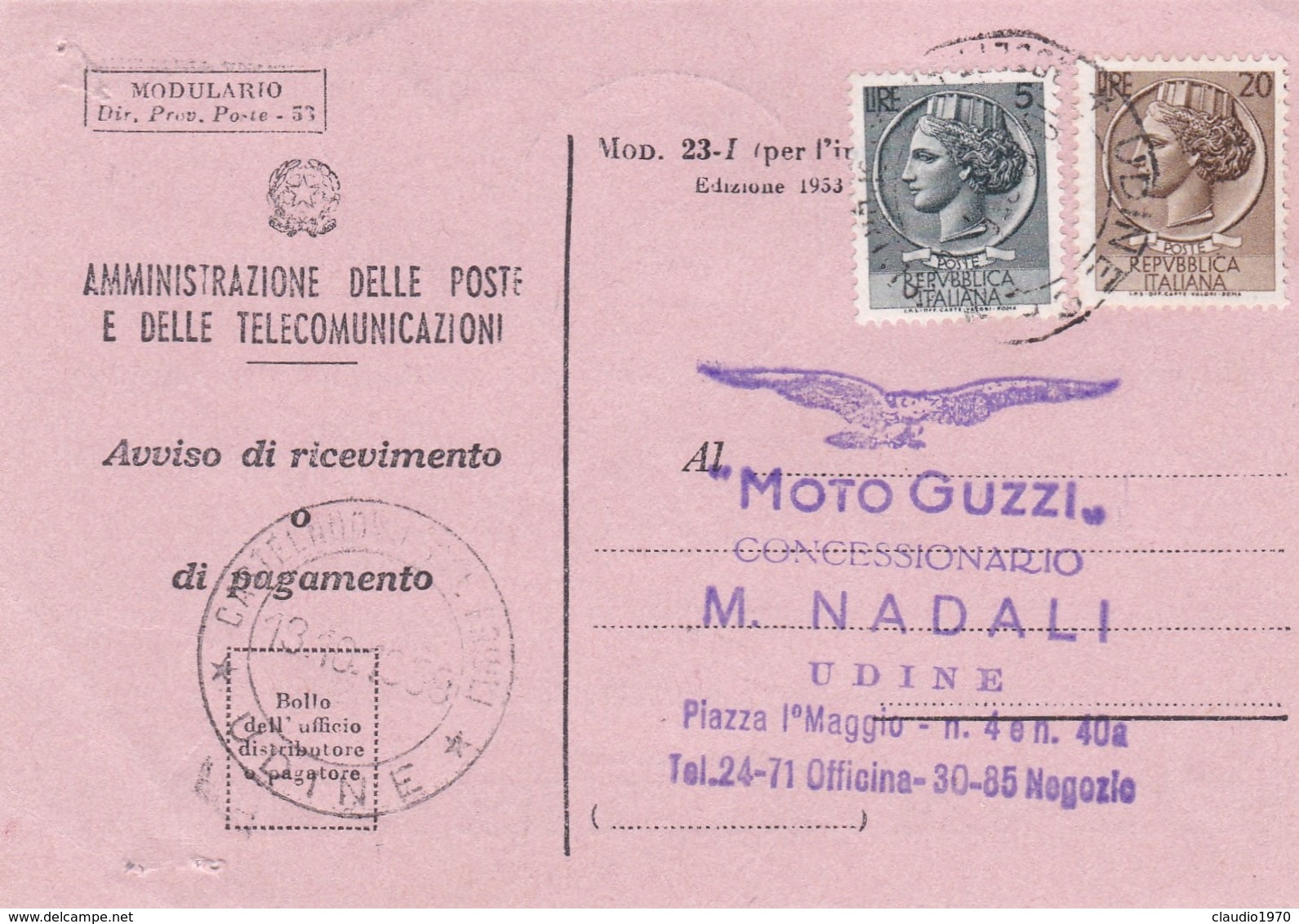 STORIA POSTALE - AVVISO DI RICEVIMENTO O DI PAGAMENTO - UDINE - DESTINATO ALLA CONCESSIONARIO MOTO GUZZI M. D. - UDINE - 1946-60: Storia Postale