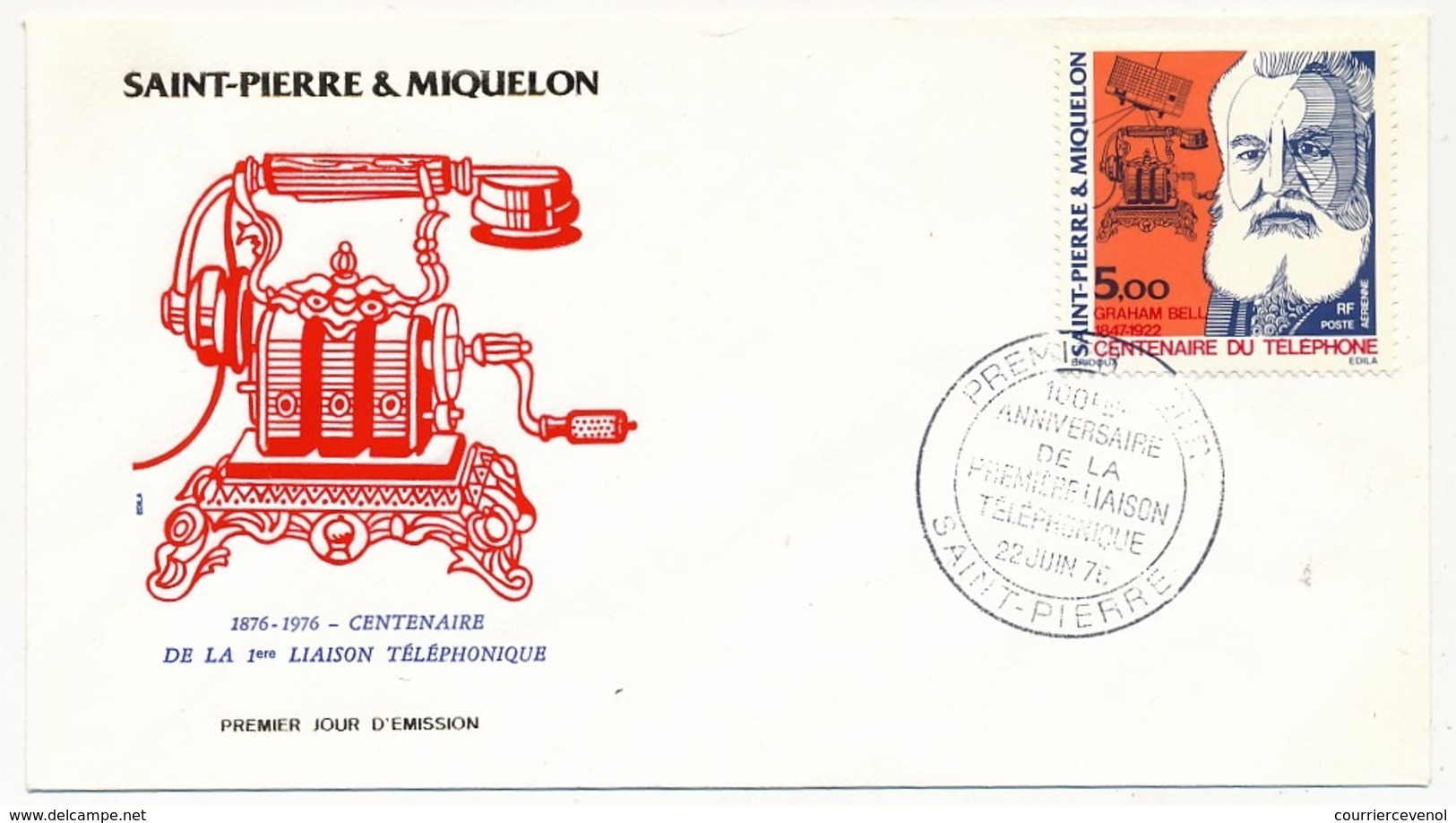 SAINT PIERRE ET MIQUELON - Enveloppe FDC - Centenaire De La Première Liaison Téléphonique - G. BELL - 1976 - Telecom