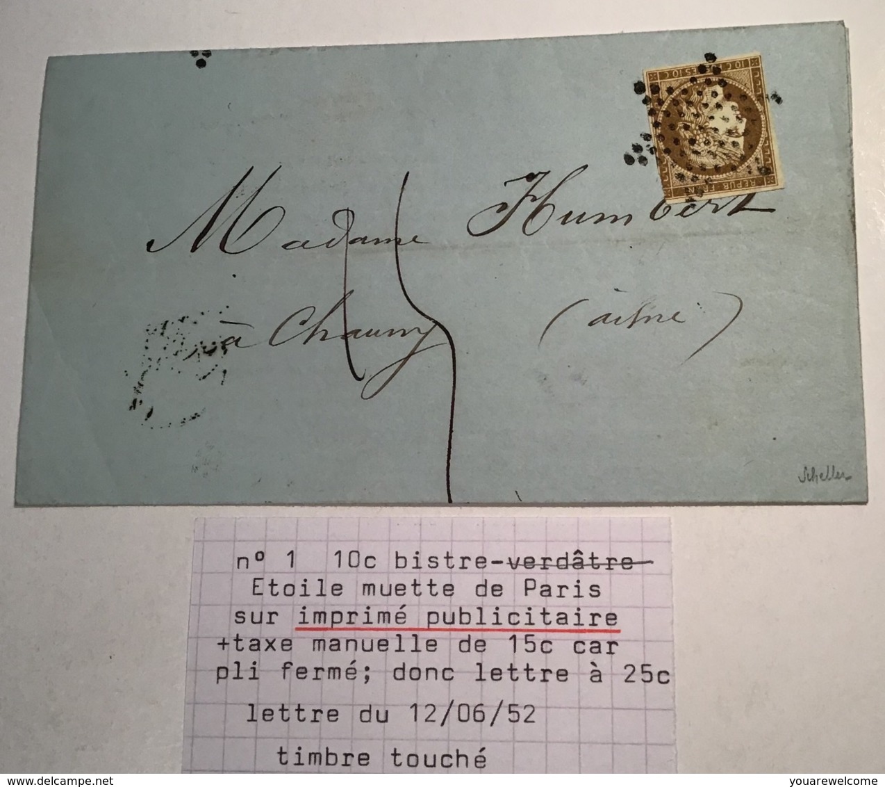 Cérès 1850 10c Yv 1a IMPRIMÉ TAXÉ 15c Lettre PARIS 1852 > Chauny, Aisne, Signé Scheller (France Cover Postage Due) - 1849-1850 Cérès