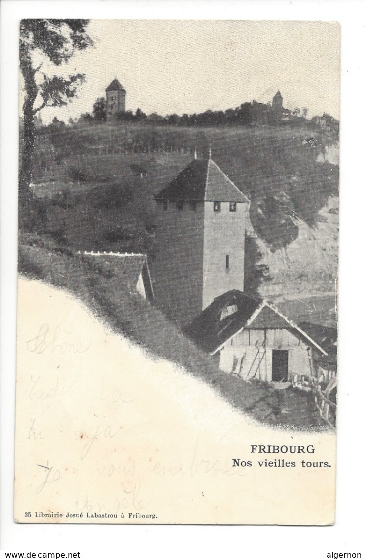23626 - Fribourg Nos Vieilles Tours Circulée 1900 - Fribourg