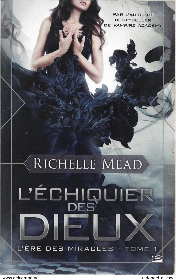 Bragelonne - MEAD, Richelle - L'Echiquier Des Dieux (BE+) - Bragelonne