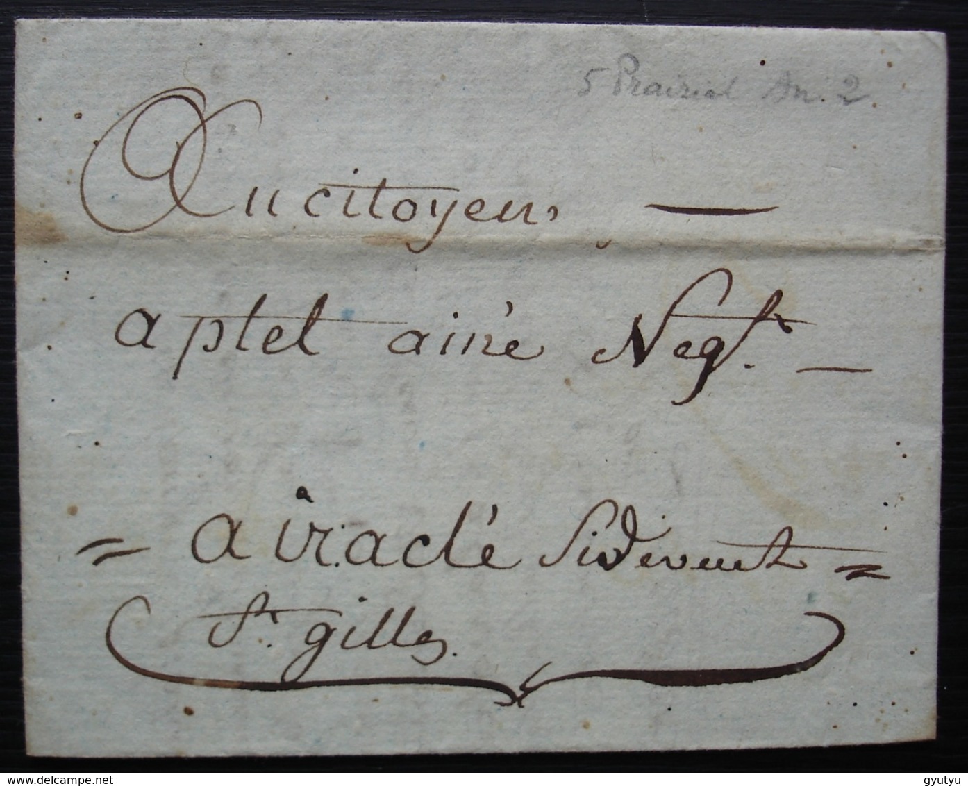 5 Prairial L'an 2 Lettre Pour Héraclée Ci Devant Saint Gilles, Parlant De Carotte De Tabac Rapée Et Envoi D'un Toupain - 1701-1800: Précurseurs XVIII