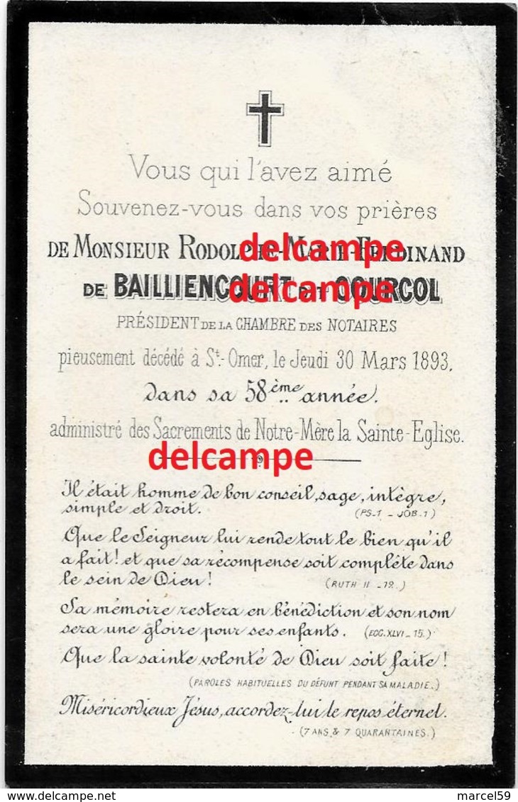 Mortuaire Comte Rodolphe De Bailliencourt Dit Courcol Décéde SAINT Omer 1893 President Chambre Des Notaires Noblesse - Santini