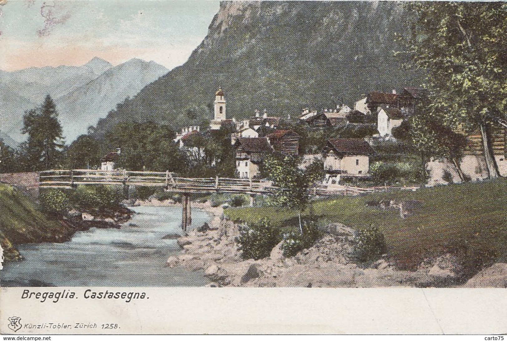 Suisse - Bregaglia - Castasegna - Edition Künzli-Tobler N° 1258 - Bregaglia