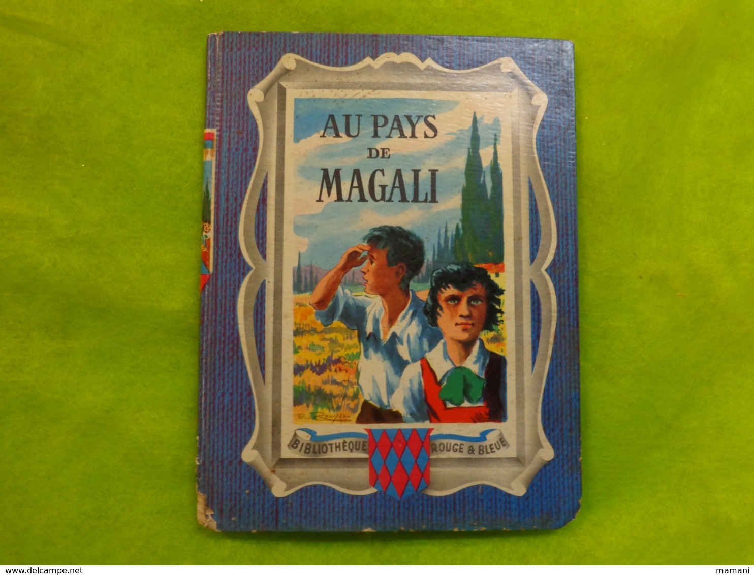 Au Pays De Magali -charles De Richter Contes -illustr. Pierre Rousseau-1953- Bibliotheque Rouge Et Bleue - Altri & Non Classificati